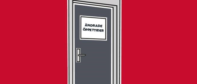 Visar en grå dörr med röd bakgrund med texten ändrade öppettider